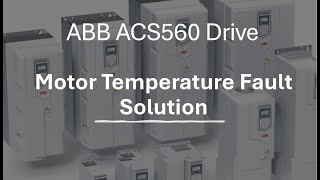 ABB ACS560 Motor over temperature fault correction  4981 Fault [upl. by Asik]