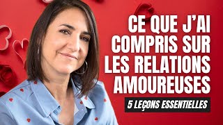 Ce que jai compris sur lamour et le couple  5 leçons essentielles pour une relation épanouie [upl. by Kiri]