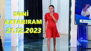 Səni axtarıram 21122023 Tam veriliş  Seni axtariram 21122023 Tam verilish [upl. by Lav]