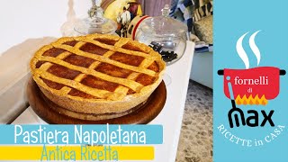 PASTIERA NAPOLETANA antica ricetta fatta in casa  I fornelli di Max [upl. by Durham]