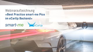 Webinar Best Practice smartme Pico im eCarUp Backend [upl. by Hardwick]