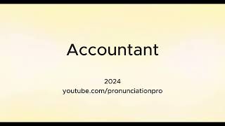 How To Pronounce Accountant [upl. by Ettenrahc873]