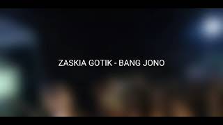 ZASKIA GOTIK  BANG JONO  cover instrumen [upl. by Gillman574]