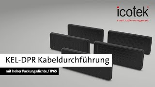 KELDPR Kabeldurchführung mit hoher Packungsdichte  IP65  icotek [upl. by End]