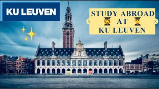 STUDYING ABROAD at KU Leuven University in Belgium  FAQ  Scholarships Exams Admission Jobs 📚 [upl. by Animas]