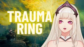 💍【ELDEN RING】10 TRAUMA ENSUES【Raein amp Clowd】 [upl. by Dor]