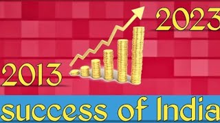 Success of India from 2013 to 2023 [upl. by Anaeel]