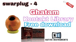 Ghatam Kontakt library free download Swarplug 4High quality professional toneskontakt free [upl. by Vogele]