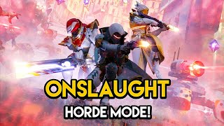 Destiny 2  ONSLAUGHT HORDE MODE Into The Light Shaxxs Arsenal and More [upl. by Reinwald919]