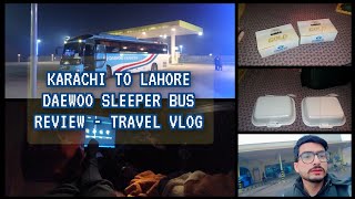 Daewoo Sleeper Bus  Review 2024  Karachi to Lahore  Travel Vlog [upl. by Arabella]