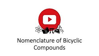 Nomenclature of Bicyclic Compounds [upl. by Tigram862]