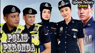 Sinopsis Drama Polis Peronda Full Episode [upl. by Yenduhc]