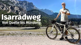 quotSchönster Radweg Deutschlandsquot — Gesamte Tour Isarradweg  Von der Quelle bis zur Mündung [upl. by Farant]