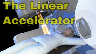 Part 1 Understanding the Linear Accelerator in the Radiation Oncology Clinic [upl. by Evelyn]