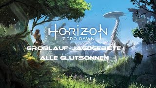 Horizon Zero Dawn  GroßlaufJagdgebiete  Alle Glutsonnen [upl. by Mohandas364]