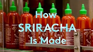 How Sriracha Is Made  How Stuff Is Made  Refinery29 [upl. by Akcirahs110]