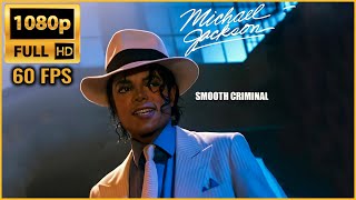 Smooth Criminal  Michael Jackson  Remastered Full HD  1080p 60fps [upl. by Uhile]