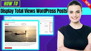 How To Add Post View Counter In WordPress 2024  Display Total Views on WordPress Posts [upl. by Gregor]