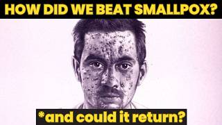 How SMALLPOX was eradicated  history of smallpox  history of vaccines  the symptoms of smallpox [upl. by Airtal]