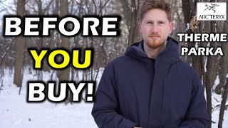 Arcteryx Therme Parka Review Is It Enough [upl. by Relda]