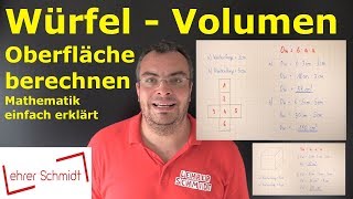 Würfel  Oberfläche und Volumen berechnen  Mathematik einfach erklärt  Lehrerschmidt [upl. by Jacey]