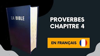 PROVERBES CHAPITRE 4  La Bible en français [upl. by Rhianon]