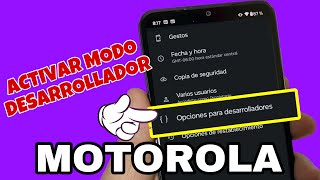 Cómo ACTIVAR OPCIONES de DESARROLLADOR en MOTOROLA MOTO FÁCIL y RÁPIDO [upl. by Etz]