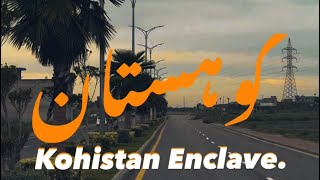 Kohistan Enclave Development Updates propertyinvestment home [upl. by Aicerg544]