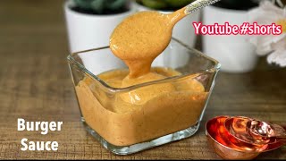 Burger Sauce Recipe  Special Sauce shorts [upl. by Daas]