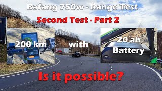 Bafang 750W  200 km with 20 Ah battery  Second Range test  Part 2 [upl. by Niletac]