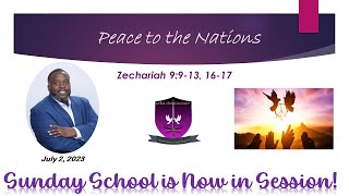 International Sunday School Lesson  July 2 2023  Peace to the Nations [upl. by Eigroeg]