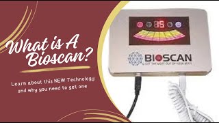 What is a BioScan amp Why do you need one [upl. by Adieno300]