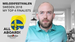 Melodifestivalen Finalists – My top 4 reaction Eurovision 2018 Sweden [upl. by Kalvn723]