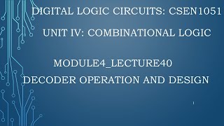 module4lecture40Decoder operation and design [upl. by Asirem488]