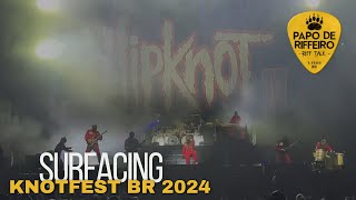 Slipknot  “Surfacing” Knotfest BR 2024 [upl. by Ahsaret]