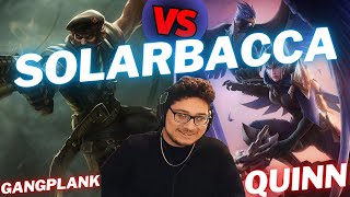 SOLARBACCA  GANGPLANK VS QUINN  TOP GAMEPLAY  Patch 1418  Season 14  LeagueofLegends [upl. by Notlit]