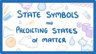 GCSE Chemistry  State Symbols amp Predicting States of Matter 32 [upl. by Russia590]