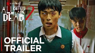 All Of Us Are Dead 02  First Trailer 2024  Netflix Series [upl. by Enerahs]