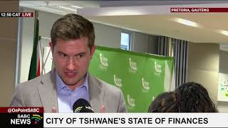 Tshwanes current financial status Mayor Cilliers Brink [upl. by Nhguahs]