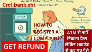 Account Balance Debited Cash not Received How to complain Online atmcard complaint refund sbi [upl. by Aaronson]