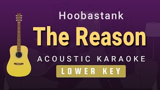 The Reason  Hoobastank Lower Key Acoustic Karaoke [upl. by Verne]