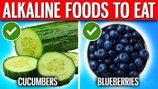 TOP 16 Alkaline Foods You Should Be Eating DAILY For Balanced pH Levels [upl. by Placia]