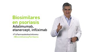 Biosimilares en psoriasis adalimumab etanercept infliximab Tu Farmacéutico Informa Biosimilares [upl. by Julianna]