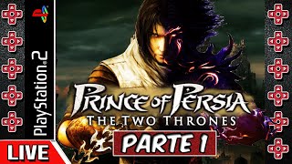 Live  579  Zerando Prince of Persia The Two Thrones Playstation 2 PARTE 1 [upl. by Caasi]