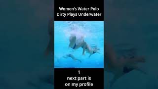 Womens Water Polo  Dirty Plays Underwater 1 [upl. by Namsu]