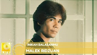 Malek Ridzuan  Inikah Balasanmu Official Audio [upl. by Eckart]