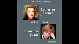 Bonjour tristesse de Françoise Sagan lu par Catherine Deneuve [upl. by Roid]