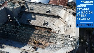 Colocación techo microestadio movistar arena Atlanta 20 abril 2019 desde drone [upl. by Ardelia933]