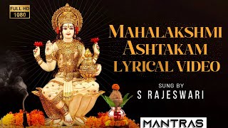 Mahalakshmi Ashtakam With Lyrics  महालक्ष्मी अष्टकम  Powerful Lakshmi Song  S Rajeswari [upl. by Kizzie]