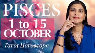 PISCES Tarot reading from 1st to 15th October 2024 [upl. by Nahtiek]